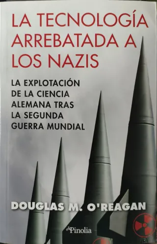 La tecnología arrebatada a los nazis: La explot...