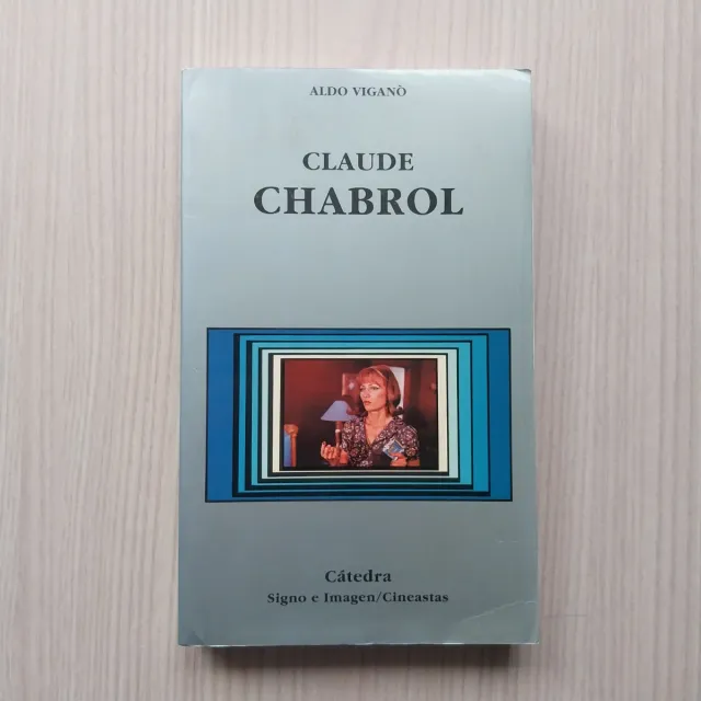 Claude Chabrol. Aldo Viganó. Cátedra Cineastas 45