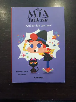 ¡Qué amiga tan rara! (Mía Fantasía) (Spanish Ed...