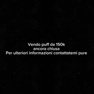 PUFF 150K ANCORA CHIUSA