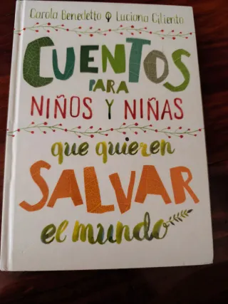 Cuentos para niños y niñas que quieren salvar e...