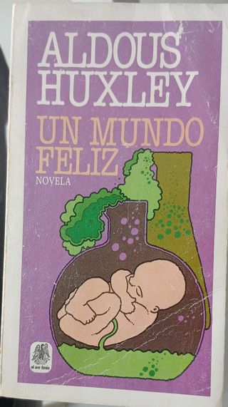 Un Mundo Feliz, Un
