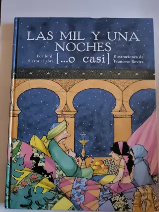 Las mil y una noches, por Jordi Sierra i Fabra ...