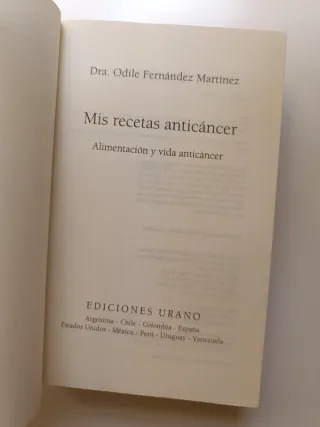 Mis recetas anticáncer: Alimentación y vida ant...