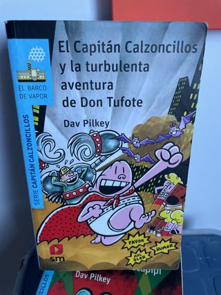 El Capitán Calzoncillos y la turbulenta aventur...