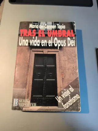 Tras El Umbral - Una Vida En El Opus Dei - (Ser...