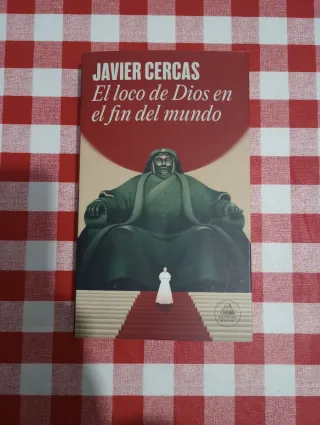 El loco de Dios en el fin del mundo (Spanish Ed...