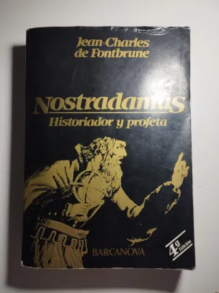 Nostradamus Historiador y profeta