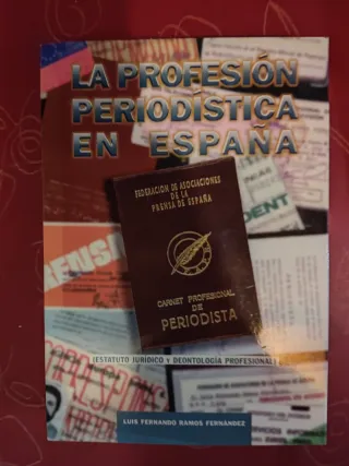 La profesión periodística en España por Luis Ferna