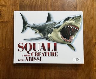 Libro “Squali E Altre Creature Degli Abissi”
