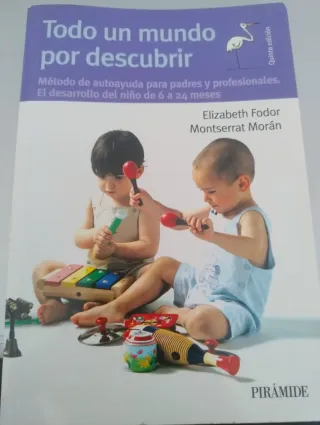 Todo un mundo por descubrir: Método de autoayud...