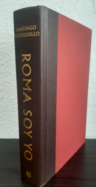 Roma soy yo, de Santiago Posteguillo.