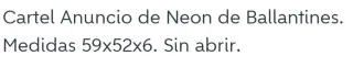 Cartel Ballantines Stay True Luces de Neón