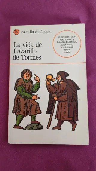 La vida de Lazarillo de Tormes y de sus fortuna...