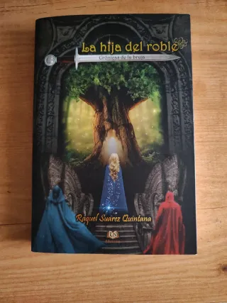 Crónicas de la bruja. La hija del roble