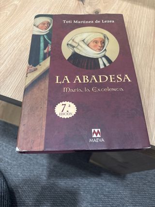 La Abadesa: Maria, la Excelenta (Spanish Edition)