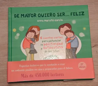De mayor quiero ser... feliz: 6 cuentos para po...