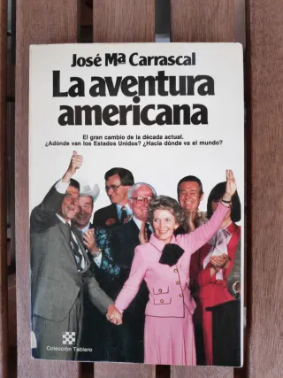 La aventura americana. José María Carrascal