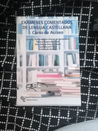 Exámenes comentados de Lengua Castellana: Curso...