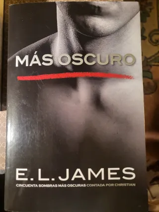 Más oscuro («Cincuenta sombras» contada por Chr...