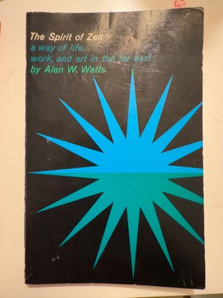 The Spirit of Zen A Way of Life, Work, and Art ...