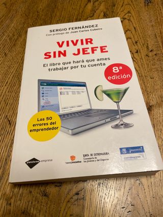 Vivir sin jefe: El libro que hará que ames trab...