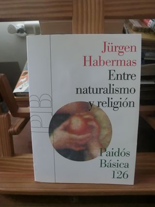 Jürgen Habermas – Entre naturalismo y religión