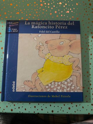 Lá mágica historia del Ratoncito Pérez (Mis Cue...