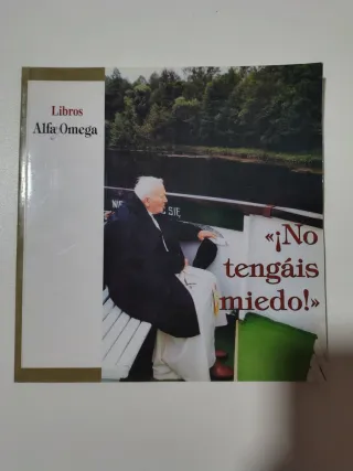 No tengáis miedo. Juan Pablo II