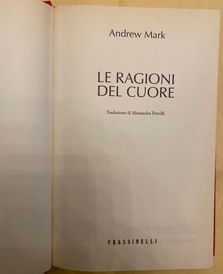 Libro Le ragioni del cuore - Andrew Mark 2000 Fras