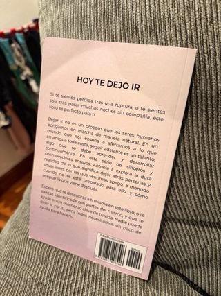 Hoy te dejo ir: Cómo descubrirse a uno mismo tr...