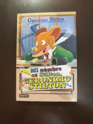 Mi nombre es Stilton, Geronimo Stilton: Geronim...