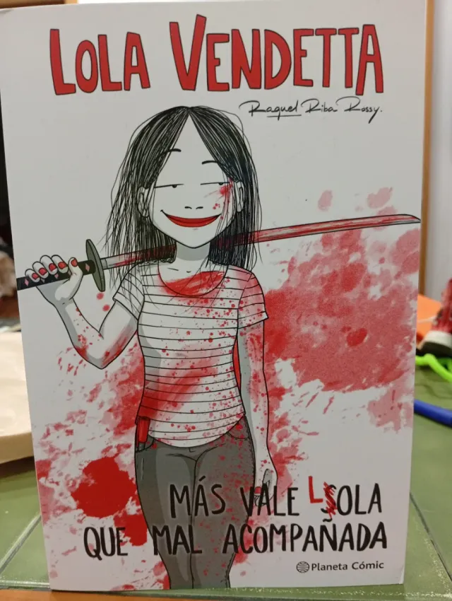 Lola Vendetta. Más vale Lola que mal acompañada
