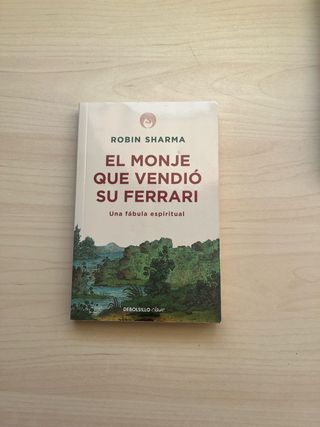 El monje que vendió su Ferrari: Una fábula espi...