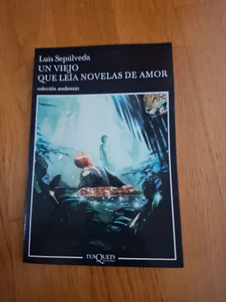 Un viejo que leia novelas de amor. Luis Sepulveda