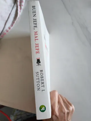 Buen jefe, mal jefe: Cómo ser el mejor y aprend...