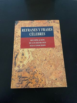 REFRANES Y FRASES CELEBRES. RECOPILACION DE LOS...