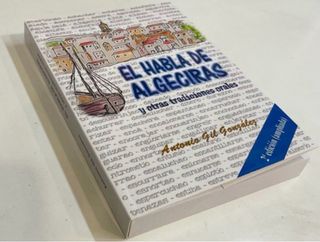 Edicion ampliada de El habla de Algeciras.