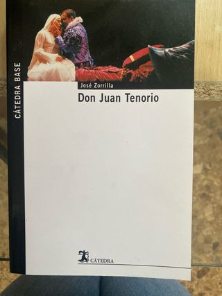 Don Juan Tenorio (Catedra Base) (Spanish Edition)