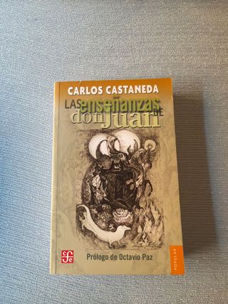 Las enseñanzas de don Juan: una forma yaqui de ...