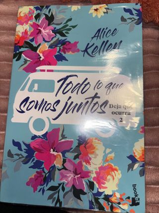 Todo lo que somos juntos: Deja que ocurra 2