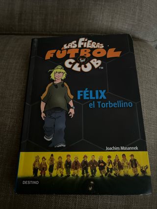 Félix, el torbellino: Las Fieras del Fútbol Club 2