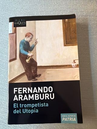 El trompetista del Utopía (Spanish Edition)