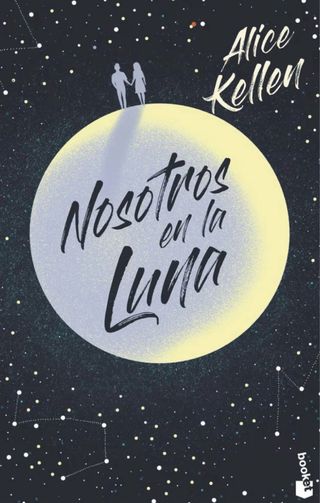 Nosotros en la luna - Alice kellen