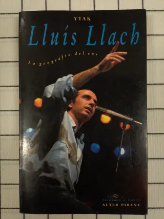 Lluis Llach. La geografia del cor