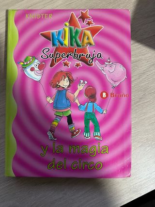Kika Superbruja y la magia del circo (Kika Supe...