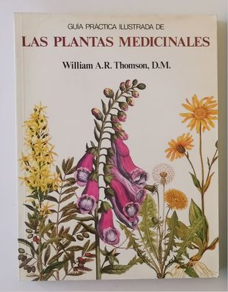 Plantas medicinales. Pio Font Quer+/William A. R.