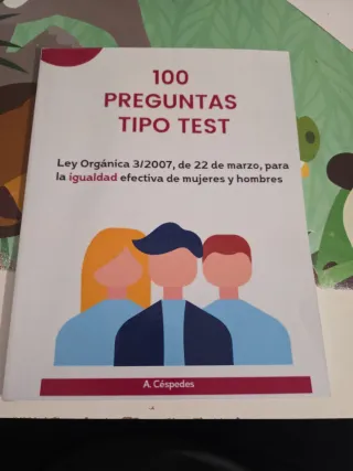100 PREGUNTAS TIPO TEST. Ley Orgánica 3/2007, d...