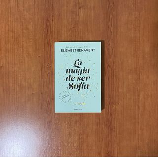 Elisabet Benavent - La magia de ser Sofía