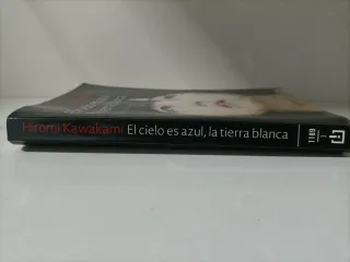 El cielo es azul, la tierra blanca: Una histori...